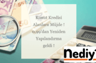 Konut Kredilerine Yeniden Yapılandırma Geldi ! 0.99 faiz